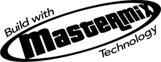 BUILD WITH MASTERMIX TECHNOLOGY logo