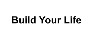 BUILD YOUR LIFE logo