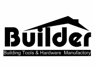 BUILDER BUILDING TOOLS & HARDWARE MANUFACTORY logo