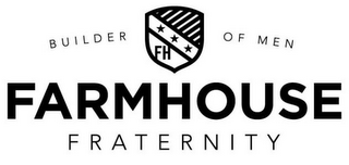 BUILDER OF MEN FARMHOUSE FRATERNITY FH logo