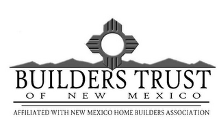 BUILDERS TRUST OF NEW MEXICO AFFILIATEDWITH NEW MEXICO HOME BUILDERS ASSOCIATION logo
