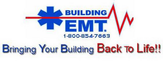 BUILDING EMTS BRINGING YOUR BUILDING BACK TO LIFE!! 800-854-7663 logo