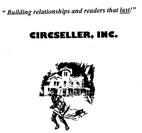 "BUILDING RELATIONSHIPS AND READERS THAT LAST!" CIRCSELLER, INC. logo