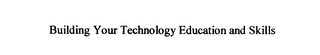 BUILDING YOUR TECHNOLOGY EDUCATION AND SKILLS logo