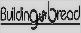 BUILDING$BREAD logo