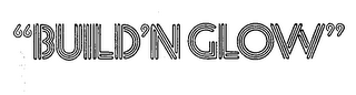 "BUILD'N GLOW" logo