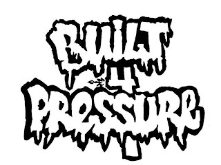 BUILT 4 PRESSURE logo