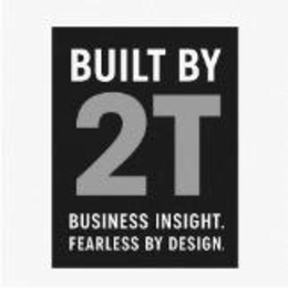 BUILT BY 2T BUSINESS INSIGHT FEARLESS BY DESIGN logo