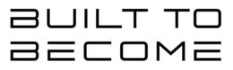 BUILT TO BECOME logo