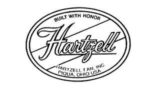 BUILT WITH HONOR HARTZELL HARTZELL FAN, INC. PIQUA, OHIO USA logo