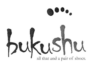 BUKUSHU ALL THAT AND A PAIR OF SHOES logo
