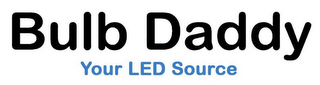 BULB DADDY YOUR LED SOURCE logo