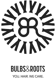 BULBS&ROOTS YOU. HAIR. WE CARE. logo