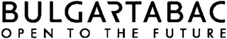 BULGARTABAC OPEN TO THE FUTURE logo