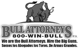 BULL ATTORNEYS P.A. 800-WIN-BULL WE ARE THE BULL ATTORNEYS. HIRE THE BIG GUNS. SOMOS LOS ABOGADOS LOS TOROS. DE ARMAS GRANDES. logo