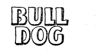 BULL DOG
