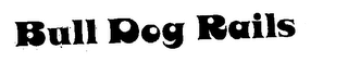 BULL DOG RAILS logo