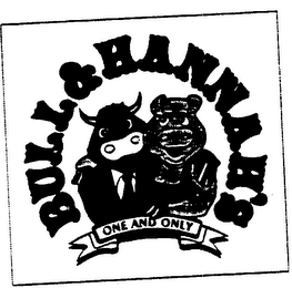 BULL & HANNAH'S ONE AND ONLY logo