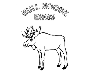 BULL MOOSE EGGS logo