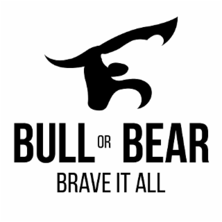 BULL OR BEAR BRAVE IT ALL logo