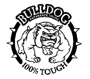 BULLDOG PAPERFACE TRIMS 100% TOUGH logo