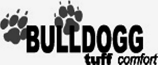 BULLDOGG TUFF COMFORT logo