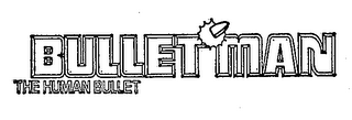 BULLET MAN-THE HUMAN BULLET logo