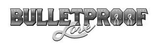 BULLETPROOF LOVE logo