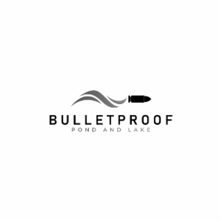BULLETPROOF POND AND LAKE logo