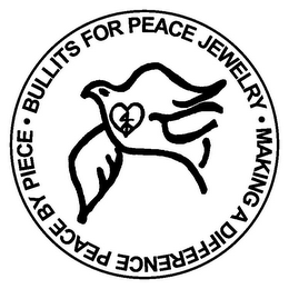 · BULLITS FOR PEACE JEWELRY · MAKING A DIFFERENCE PEACE BY PIECE 4 logo