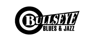 BULLSEYE BLUES & JAZZ