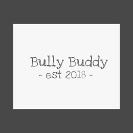 BULLY BUDDY - EST 2018 - logo