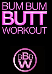 BUM BUM BUTT WORKOUT BBBW logo