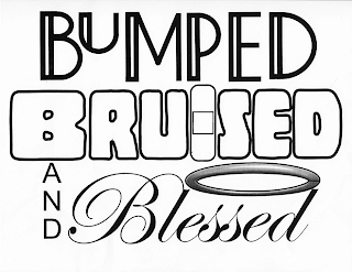 BUMPED BRUISED AND BLESSED logo