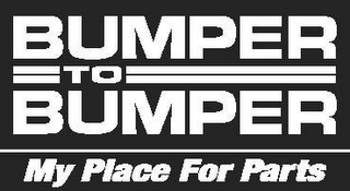 BUMPER TO BUMPER MY PLACE FOR PARTS logo