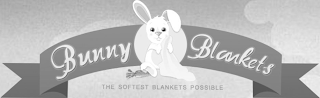 BUNNY BLANKETS THE SOFTEST BLANKETS POSSIBLE logo
