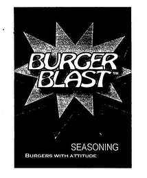 BURGER BLAST SEASONING BURGERS WITH ATTITUDE logo