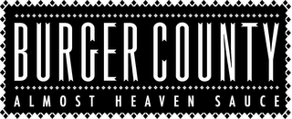BURGER COUNTY ALMOST HEAVEN SAUCE logo