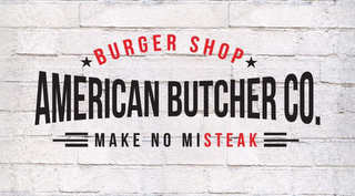 BURGER SHOP AMERICAN BUTCHER CO. MAKE NO MISTEAK logo