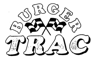 BURGER TRAC