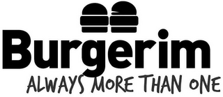BURGERIM ALWAYS MORE THAN ONE logo