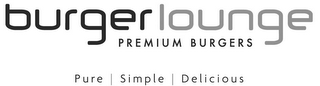 BURGERLOUNGE PREMIUM BURGERS PURE SIMPLE DELICIOUS logo
