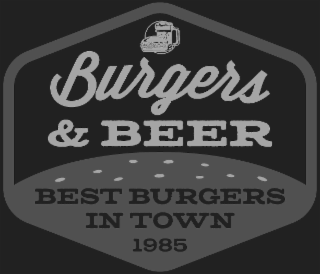 BURGERS & BEER BEST BURGERS IN TOWN 1985 logo