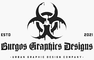 BURGOS GRAPHIC DESIGNS ESTD 2021 URBAN GRAPHIC DESIGN COMPANY logo
