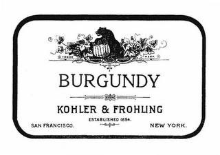 BURGUNDY KOHLER & FROHLING ESTABLISHED 1854. SAN FRANCISCO NEW YORK. logo