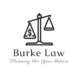 BURKE LAW PLANNING FOR YOUR FUTURE logo