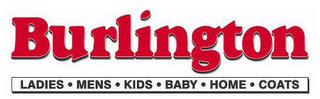 BURLINGTON LADIES· MENS· KIDS· BABY ·HOME ·COATS logo