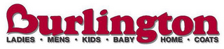 BURLINGTON LADIES·MENS·KIDS· BABY HOME·COATS logo