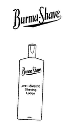 BURMA-SHAVE PRE-ELECTRIC SHAVING LOTION logo