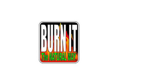 BURN IT THE NATURAL WAY logo